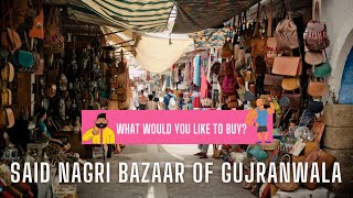 Said Nagri Bazaar | Gujranwala | street food | Pakistan | Main Bazaar Gujranwala | sasta Bazar