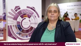 How To Use Endocrine Therapy In Premenopausal Women With Er Early Breast Cancer