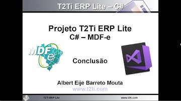 T2Ti ERP Lite - C# - MDF-e - Video Aula 05 - Conclusão