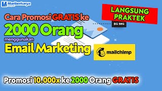 Cara Promosi GRATIS ke 2000 Orang dengan Email Marketing Tools Mailchimp screenshot 5