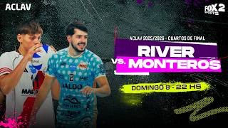 RIVER PLATE vs CLUB MONTEROS - VÓLEY ACLAV 2025/2026 VUELTA CUARTOS DE FINAL