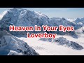 Heaven in your eyes  - Loverboy(LyricsHQ)
