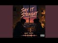 Say It Straight 
