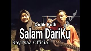 Didik Budi - Salam Dari Ku (Cover Gitar)