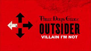 Three Days Grace - Villain I&#39;m Not (Audio)