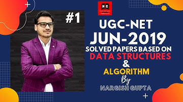 UGC-NET-JUN 2019 | Computer Science Paper Solution | Data Structures and Algorithm