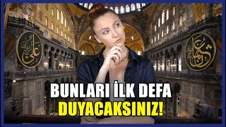 Ayasofya'nın Gizemleri Aslında Ne? Bunları Hiç Duymadınız!