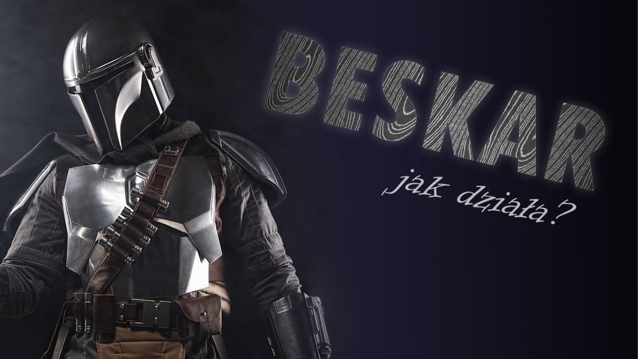 Jak działa Beskar?