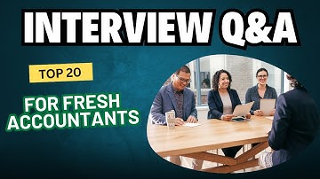 Top 20 Interview Questions for Fresh Accountants | Sample Answers & Tips (2025)