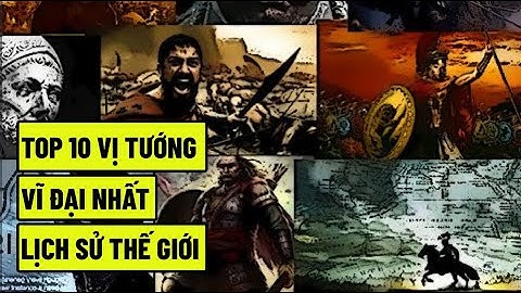 Top 10 danh tướng của viện hàn lâm anh