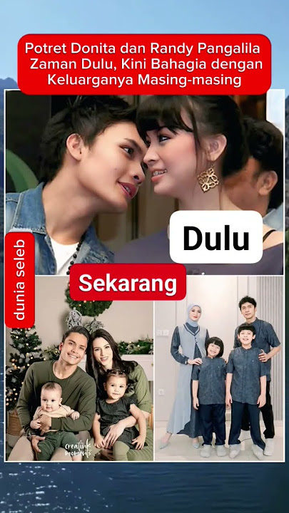 old portrait of Donita and Rendy Pangalila, now happy with family #shortsfeed #entertainment #short