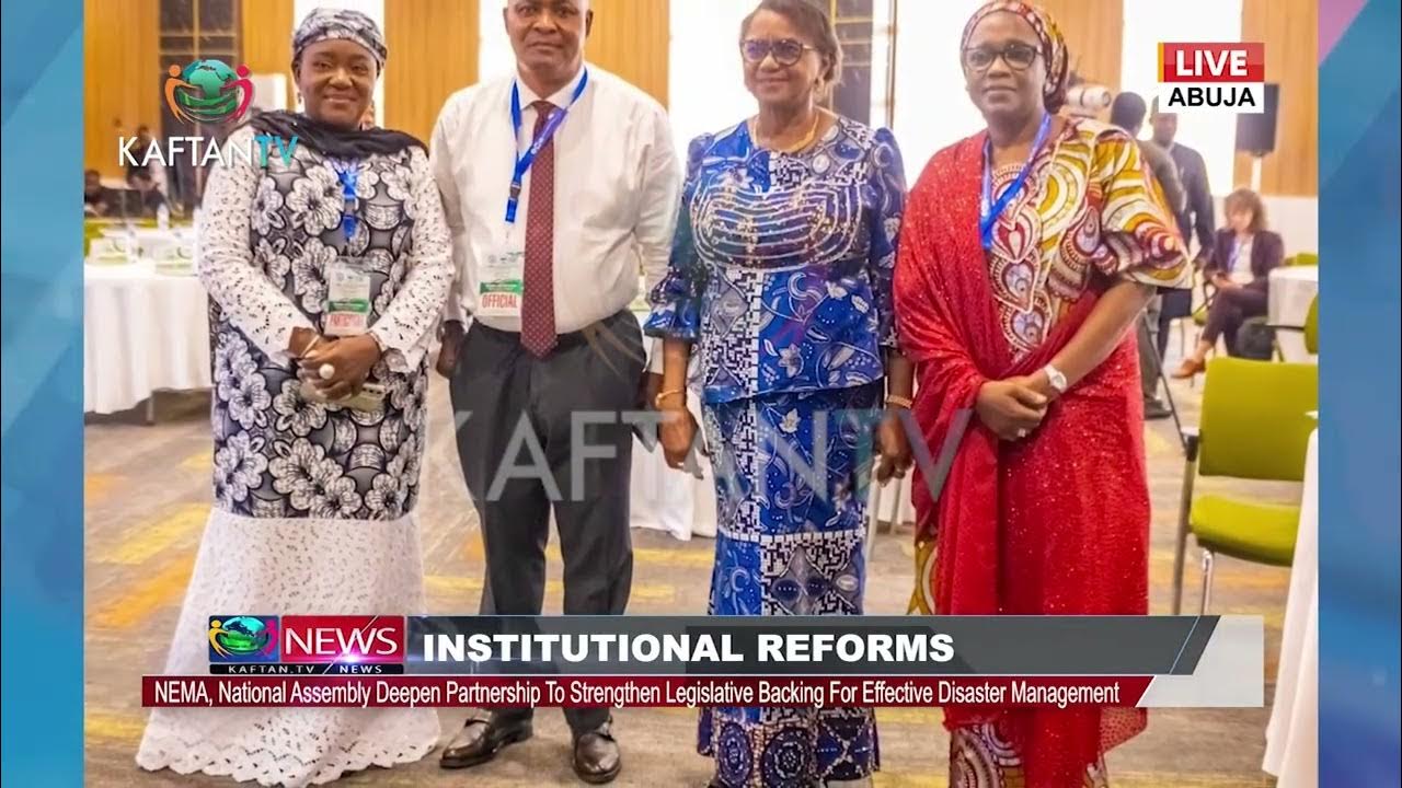 INSTITUTIONALREFORMS:NATIONAL ASSEMBLY PARTNERS TO BUILD UP LEGISLATIVE BACKING FOR DISASTER CONTROL