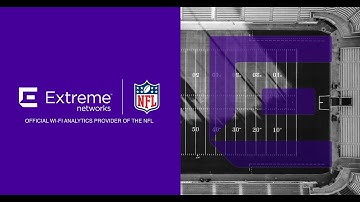 Extreme Networks is the Official Wi-Fi Analytics Provider of the NFL