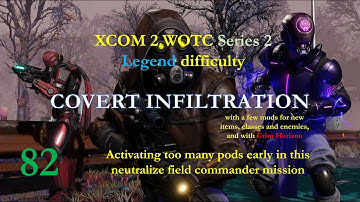 Series 2 Ep. 82 - Activating too many pods early in this neutralize field commander mission