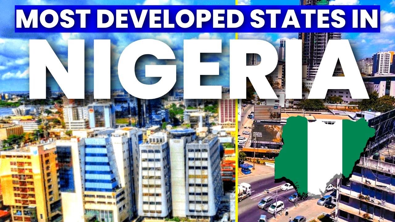 Top 10 Most Developed States In Nigeria 2025 YouTube top-10-most-developed-states-in-nigeria-2025-youtube