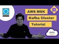 Create a Kafka Cluster Using AWS MSK And Stream Data - Full Coding Demo