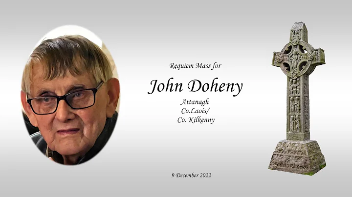 Requiem Mass for John Doheny, Grennan, Attanagh, L...