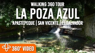 La Poza Azul de Apastepeque | El Salvador | Walking 360 Video Tour