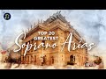 Top 20 greatest soprano arias