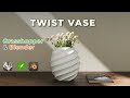TWIST VASE - Grasshopper Parametric Modeling & Blender Rendering