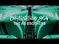 Destinantion 964 thr ab brothers