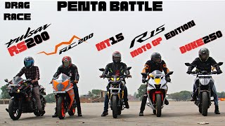 KTM Duke 250 vs Yahama R15 WGP vs Bajaj Pulsar RS200 vs Yamaha MT15 vs KTM RC200 Drag Race