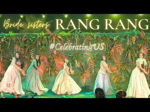 Rang Rang  Sangeet Performance  Lisa Ray Bani J  Bride Sisters  Sisters Dance  Choreography