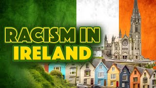 Reports Of Racism In Ireland Skyrocket According To The BIack Community Living In The Country