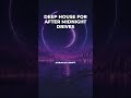 Auralux Drift — DEEP HOUSE FOR AFTER MIDNIGHT DRIVES — Deep House 2026 9x16 #shorts