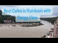 Rishikesh ka famous ganga view cafe  snappy rohit  vlog ganga views