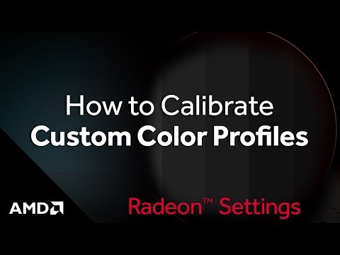 How to Calibrate Custom Color Profiles in AMD Radeon™ Software