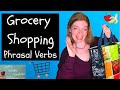 Phrasal Verbs for Grocery Shopping Quiz