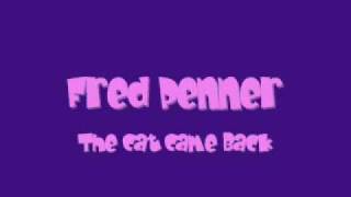 Vignette de la vidéo "The cat Came Back Fred Penner"