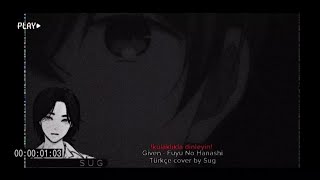 Given - Fuyu No Hanashi türkçe cover by sug Resimi