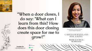 Career Journeys and Risk Taking w/ Autumn D. McDonald