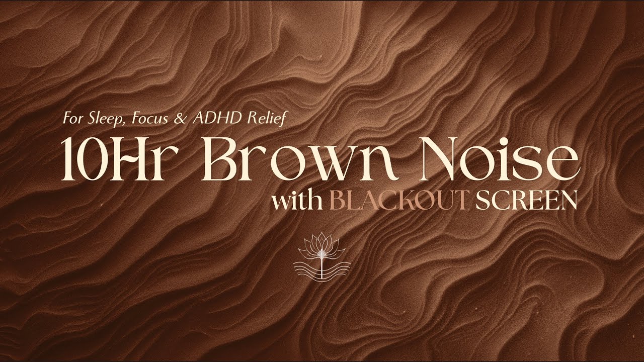 Deep Brown Noise for Sleep, Focus & ADHD Relief 🤎🌑 || 10-Hour Earth ...