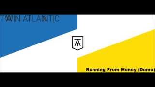 Watch Twin Atlantic Running From Money demo video