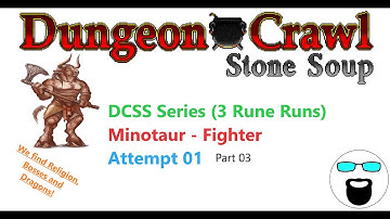 DCSS (Dungeon Crawl Stone Soup) Series - 3-Rune Runs - Minotaur - Fighter 03