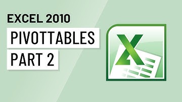 Excel 2010: PivotTables Part 2