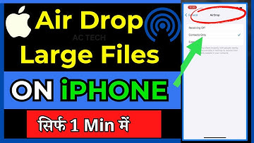 How To AirDrop Large Files On iPhone
