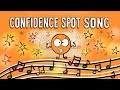 Confidence spot song music for kids