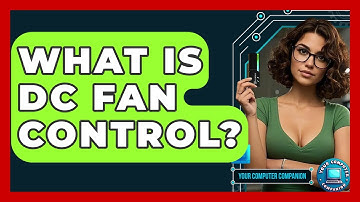 What Is DC Fan Control? - Your Computer Companion