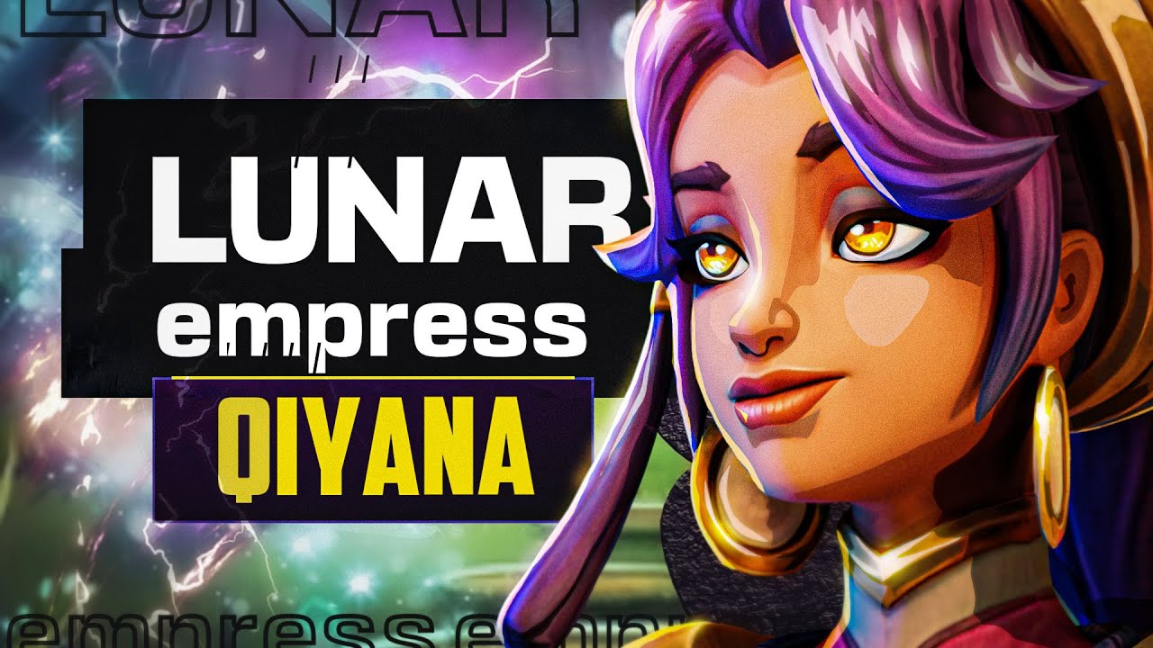 LUNAR EMPRESS Qiyana Tested and Rated! - LOL - YouTube