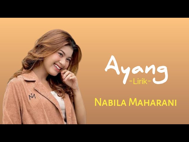 Nabila Maharani -AYANG-(Lirik). class=