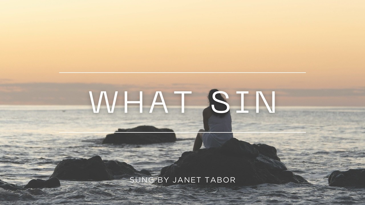 What Sin (Song and Lyrics Update)