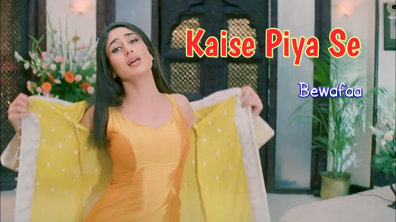 Kaise Piya Se  Video Song  Bewafaa  Kareena Kapoor  Lata Mangeshkar  Nadeem   Shravan