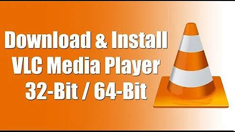 Download  VLC Media Player 64 bit for Windows