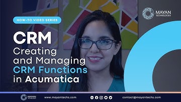 How To Manage the CRM Functions in Acumatica