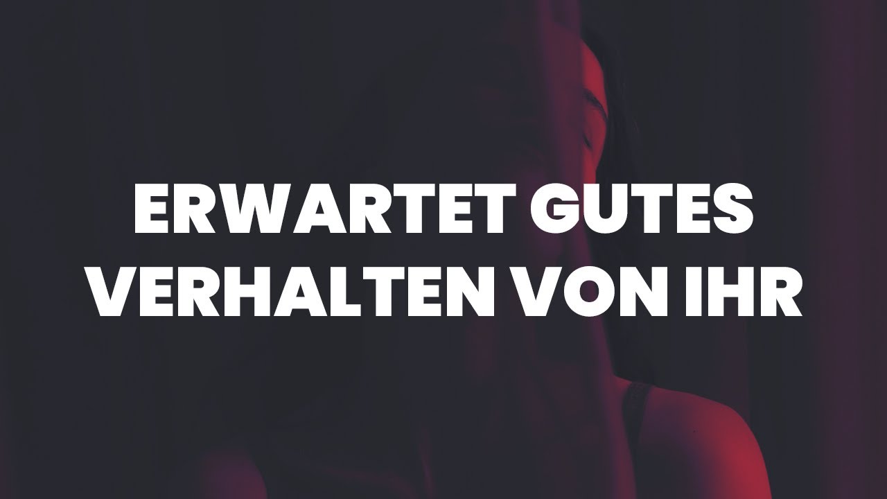 🔴 Erwartet gutes Verhalten von einer Frau [Redpill]