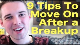 9 Tips To Help You Get Over A Breakup | How To Move On After A Breakup